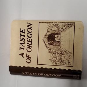 1982 A Taste Of Oregon Junior League of Eugene